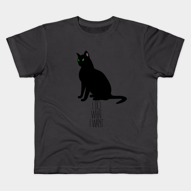 I Do What I Want Kitty Kids T-Shirt by DanielLiamGill